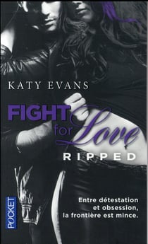 Fight for love - tome 5 Ripped