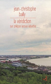 La véridiction - sur Philippe Lacoue-Labarthe