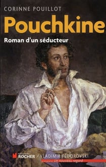 Pouchkine - roman d'un séducteur