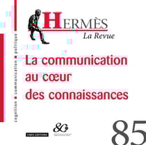 Hermès n.85 : la communication au coeur des connaissances