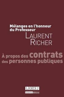 Mélanges en l'honneur de laurent richer - à propos des contrats des personnes publiques