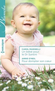 Un bébé pour le Dr Santini - pour dompter son coeur