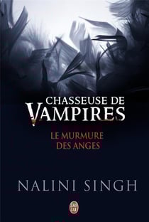 Chasseuse de vampires : le murmure des anges