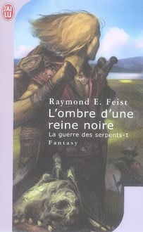 La guerre des serpents Tome 1 : l'ombre d'une reine noire