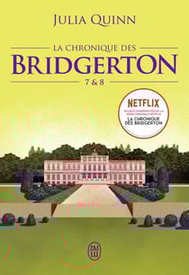 La chronique des Bridgerton : Intégrale vol.4 : Tomes 7 et 8