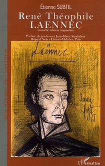 René Théophile Laennec : ou La passion du diagnostic exact