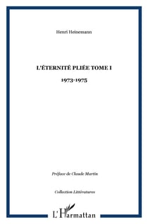 L'éternité pliée Tome 1 - journal 1973-1975