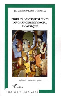 Figures contemporaines du changement social en Afrique