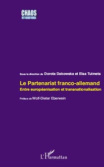 Le partenariat franco-allemand entre europénanisation et transnationalisation