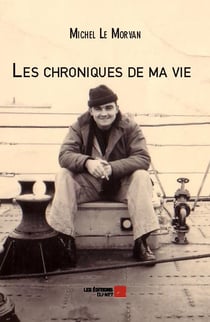 Les chroniques de ma vie