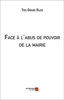 Face à l'abus de pouvoir de la mairie