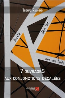 7 ouvrages aux conjonctions décalées