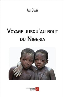 Voyage jusqu'au bout du Nigéria