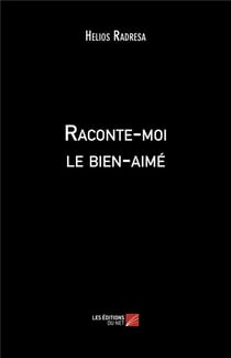 Raconte-moi le bien-aimé