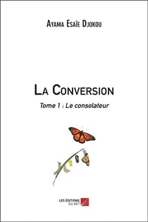 La conversion t.1 - le consolateur