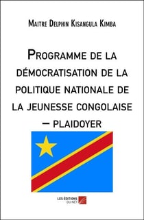 Programme de la démocratisation de la politique nationale de la jeunesse congolaise : plaidoyer