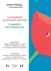 Le coquelicot qui se sentait tout seul / il papavero che si sentiva solo