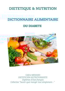 Diététique & nutrition - dictionnaire alimentaire du diabète