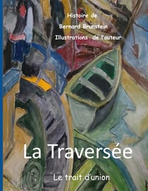 La Traversée : le trait d'union