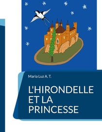 L'hirondelle et la princesse
