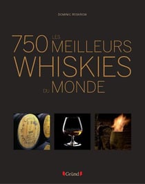 Les 750 plus grands whiskies du monde