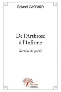 De l'arthrose à l'infirme