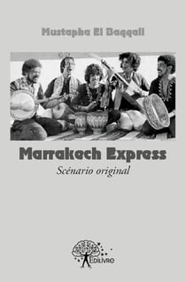 Marrakech express - scénario original