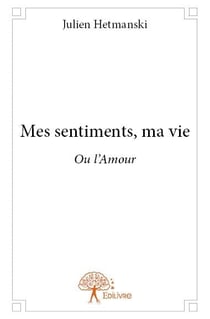 Mes sentiments, ma vie