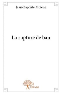 La rupture de ban