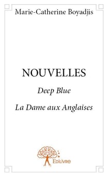 Nouvelles - deep blue - la dame aux anglaises