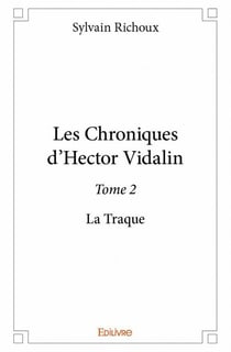 Les chroniques d'Hector Vidalin t.1 -  le corps sans tête