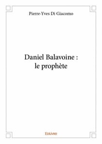 Daniel balavoine : le prophète
