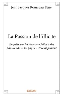 La Passion de l'illicite