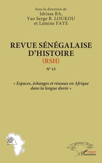 Espaces, échanges et réseaux en Afrique dans la longue durée