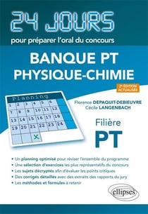 24 jours : arts & métiers - physique-chimie - filière PT (2e édition)