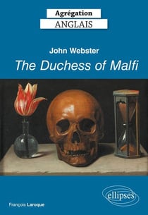 Agrégation - anglais - the duchess of Malfi (édition 2019)