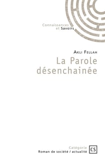 La Parole désenchainée