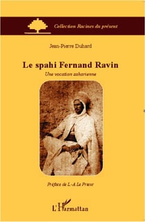 La Spahi Fernand Ravin - une vocation saharienne