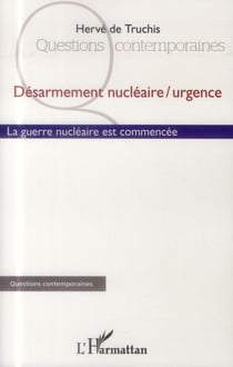Désarmement nucléaire / urgence - la guerre nucléaire n'est pas commencée