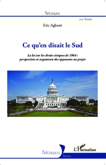 Ce qu'en disait le sud - la loi sur les droits civiques de 1964 : perspectives et arguments des opposants au projet