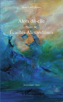 Alors dit-elle - écailles alexandrines