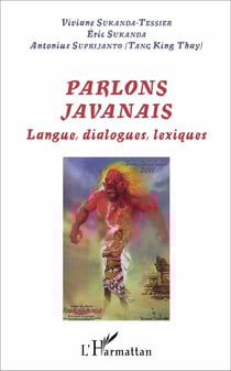 Parlons javanais : Langues, dialogues, lexiques