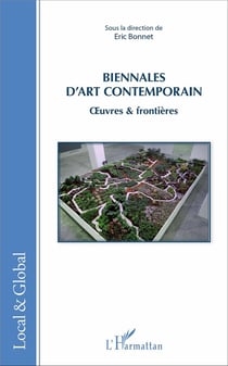 Biennales d'art contemporain - oeuvres et frontières