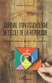 Journal d'un psychologue de l'école de la République - expérience dans un quartier dit "sensible