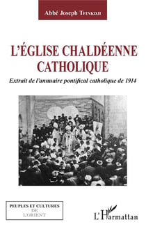 L'église chaldéenne catholique - extrait de l'annuaire pontifical catholique de 1914