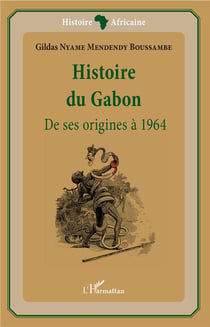 Histoire du Gabon, de ses origines à 1964