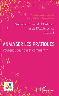 Analyser les pratiques - pourquoi, pour qui et comment ?