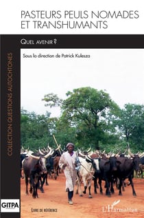 Pasteurs peuls nomades et transhumants : quel avenir ?