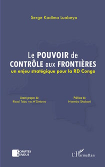 Le pouvoir de contrôle aux frontières : un enjeu stratégique pour la RD Congo