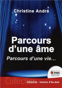Parcours d'une âme - parcours d'une vie...
